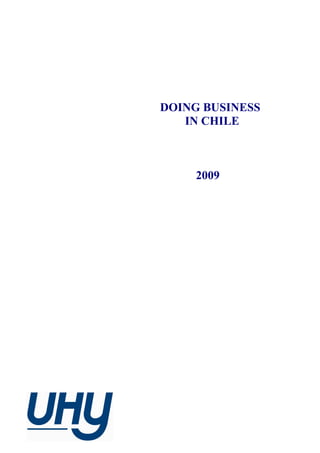 DOING BUSINESS
   IN CHILE



     2009
 