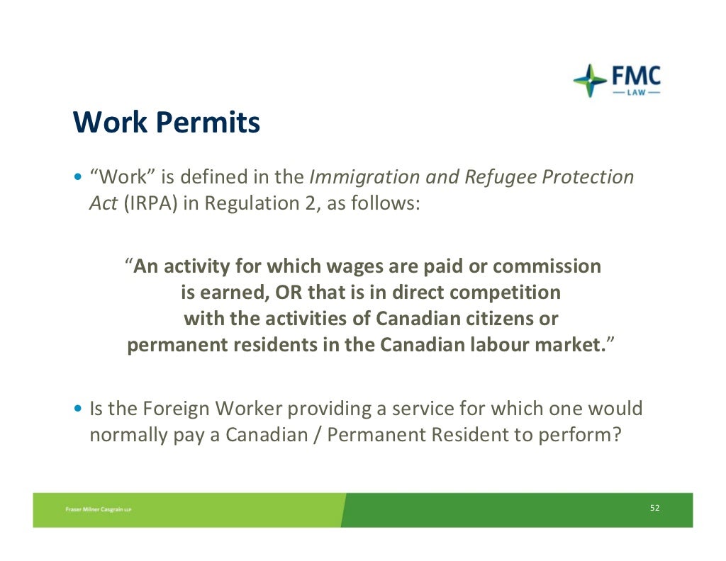 Work Permits Work Is Defined In The Immigration And Refugee Prote 