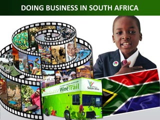 DOING BUSINESS IN SOUTH AFRICA 