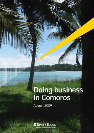 Doing business
in Comoros
August 2009
 