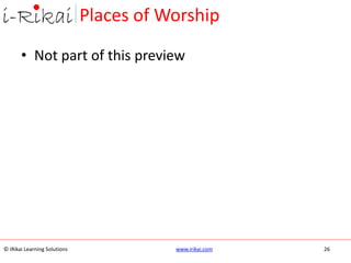© iRikai Learning Solutions www.irikai.com
Places of Worship
26
• Not part of this preview
 
