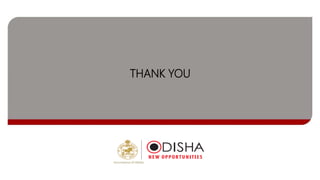 THANK YOU
Government of Odisha
 