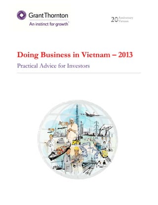 Doing Business in Vietnam – 2013
Practical Advice for Investors

 