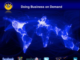 Doing Business on Demand
 
