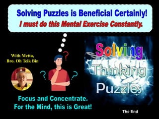 77
With Metta,
Bro. Oh Teik Bin
The End
 