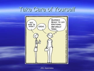 Take Care of Yourself JWL Associates 