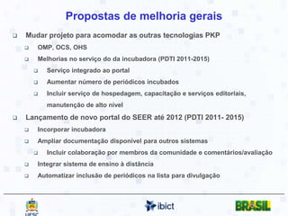 AtendimentoCritériosDiretório do SEERComputação na NuvemRepositório de Periódicos