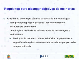Conselho editorial científico composto por diversos especialistas, composição pública;