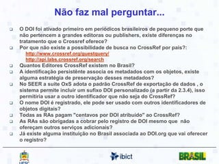 Se adequar a uma norma bibliográfica;