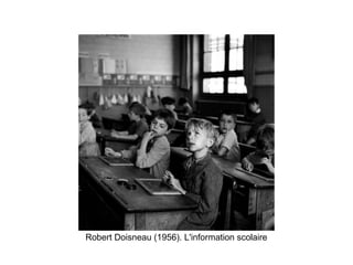 Robert Doisneau (1956). L'information scolaire

 