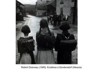 Robert Doisneau (1945). Ecolières à Sondersdorf (Alsacia)

 