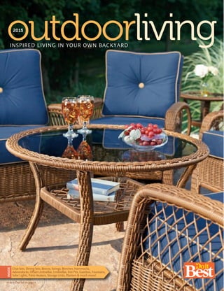 outdoorliving2015
INSPIRED LIVING IN YOUR OWN BACKYARD
INSIDE
Chat Sets, Dining Sets, Bistros, Swings, Benches, Hammocks,
Adirondacks, Offset Umbrellas, Umbrellas, Fire Pits, Gazebos, Fountains,
Solar Lights, Patio Heaters, Storage Units, Planters & much more!
Victoria Chat Set on page 5
 