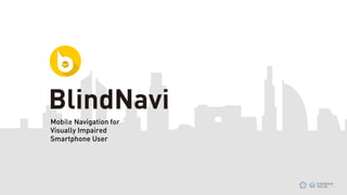 BlindNavi: Mobile Navigation with iBeacon for Visually Impaired Users | PDF