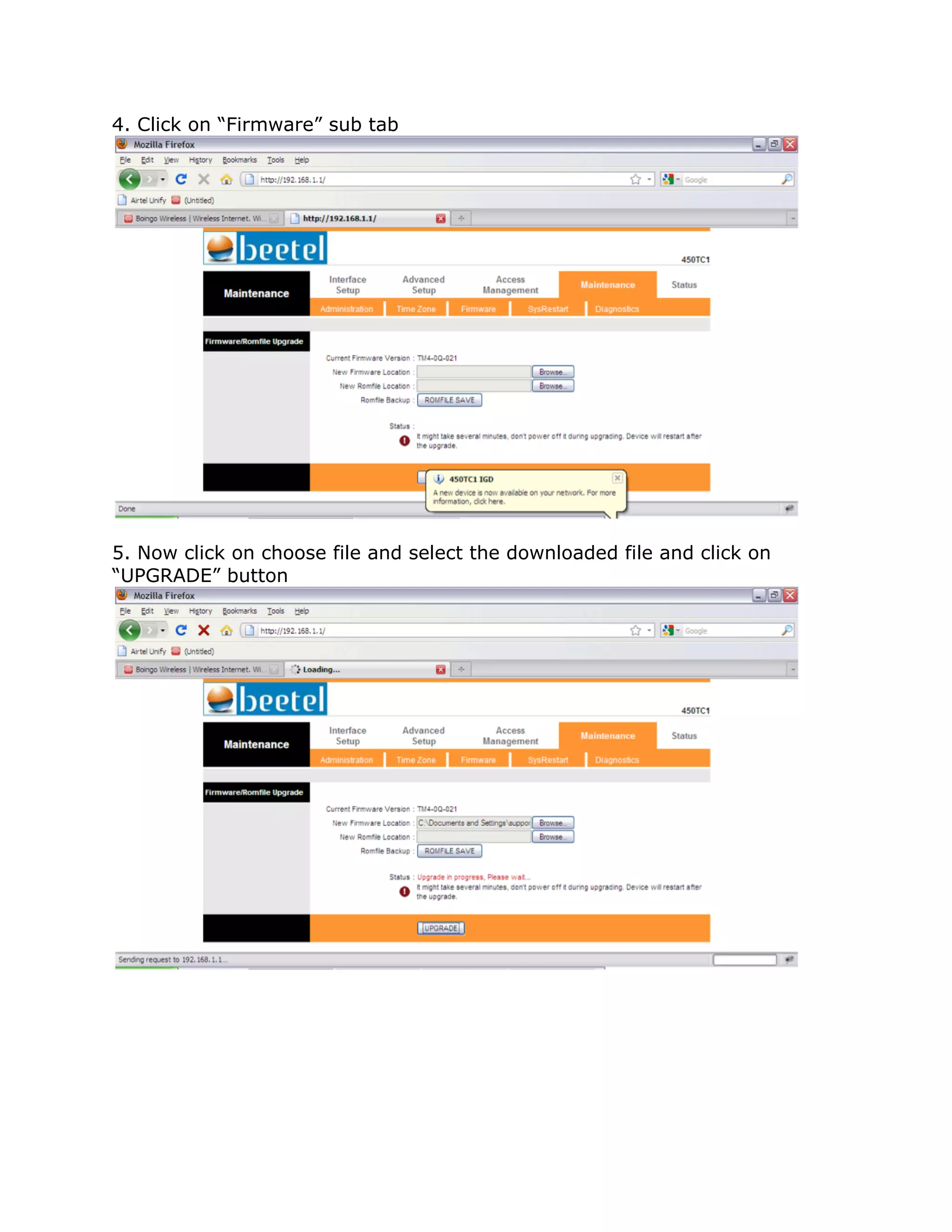4. Click on “Firmware” sub tab




5. Now click on choose file and select the downloaded file and click on
“UPGRADE” button
 