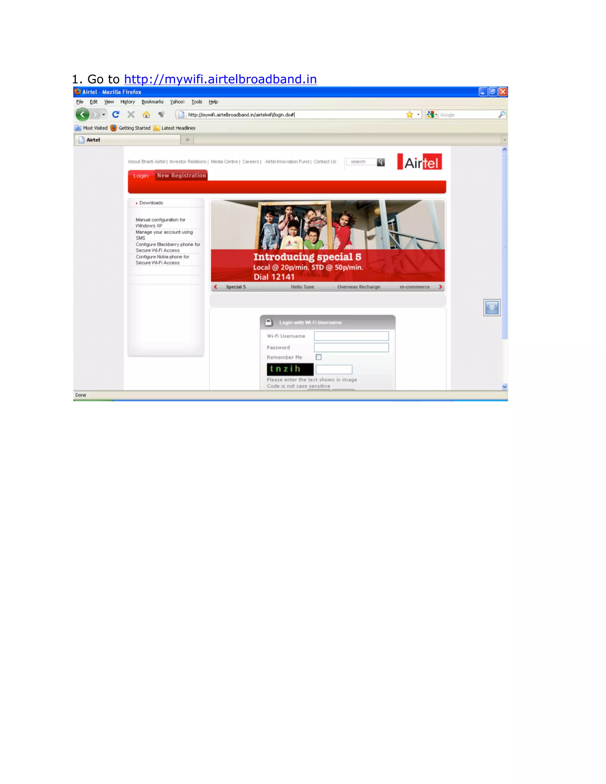 1. Go to http://mywifi.airtelbroadband.in
 