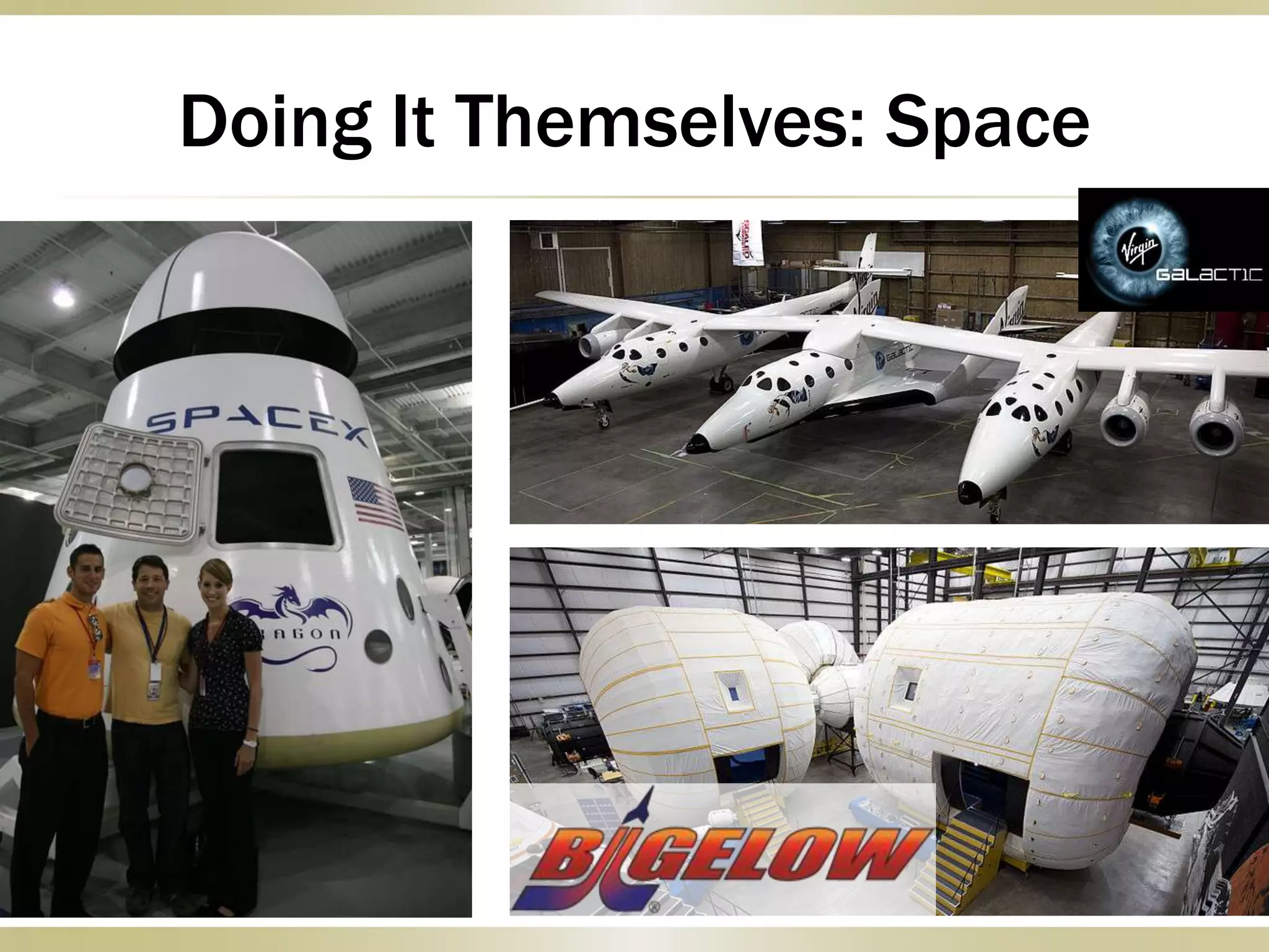 Doing It Themselves: Space
 