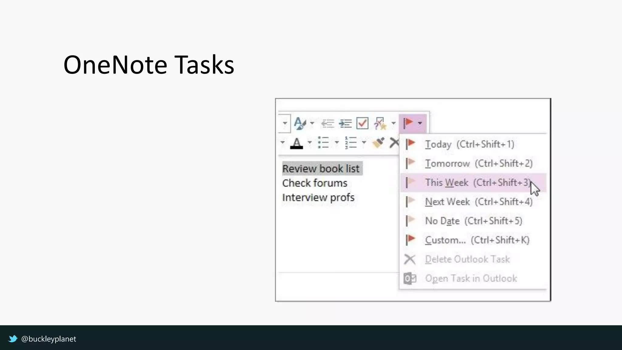 OneNote Tasks
@buckleyplanet
 