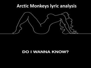 Arctic Monkeys lyric analysis

 
