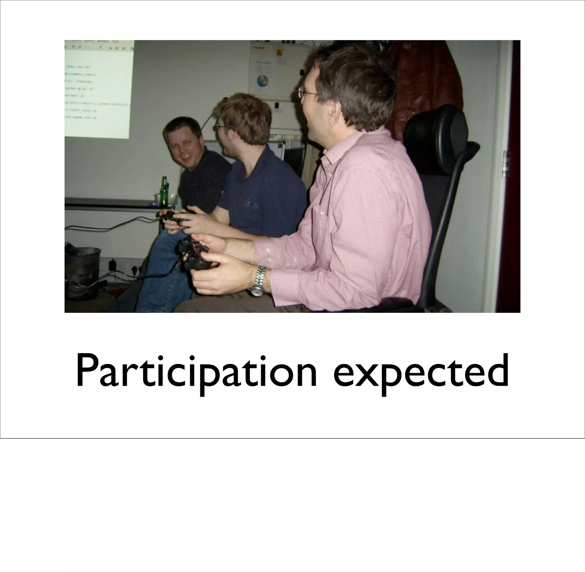 Participation expected
 