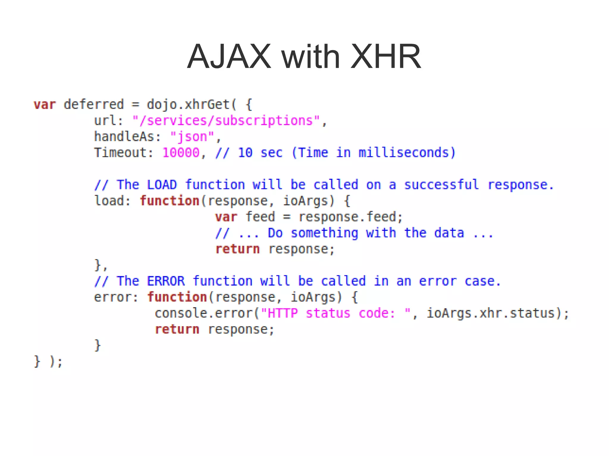 AJAX with XHR
 