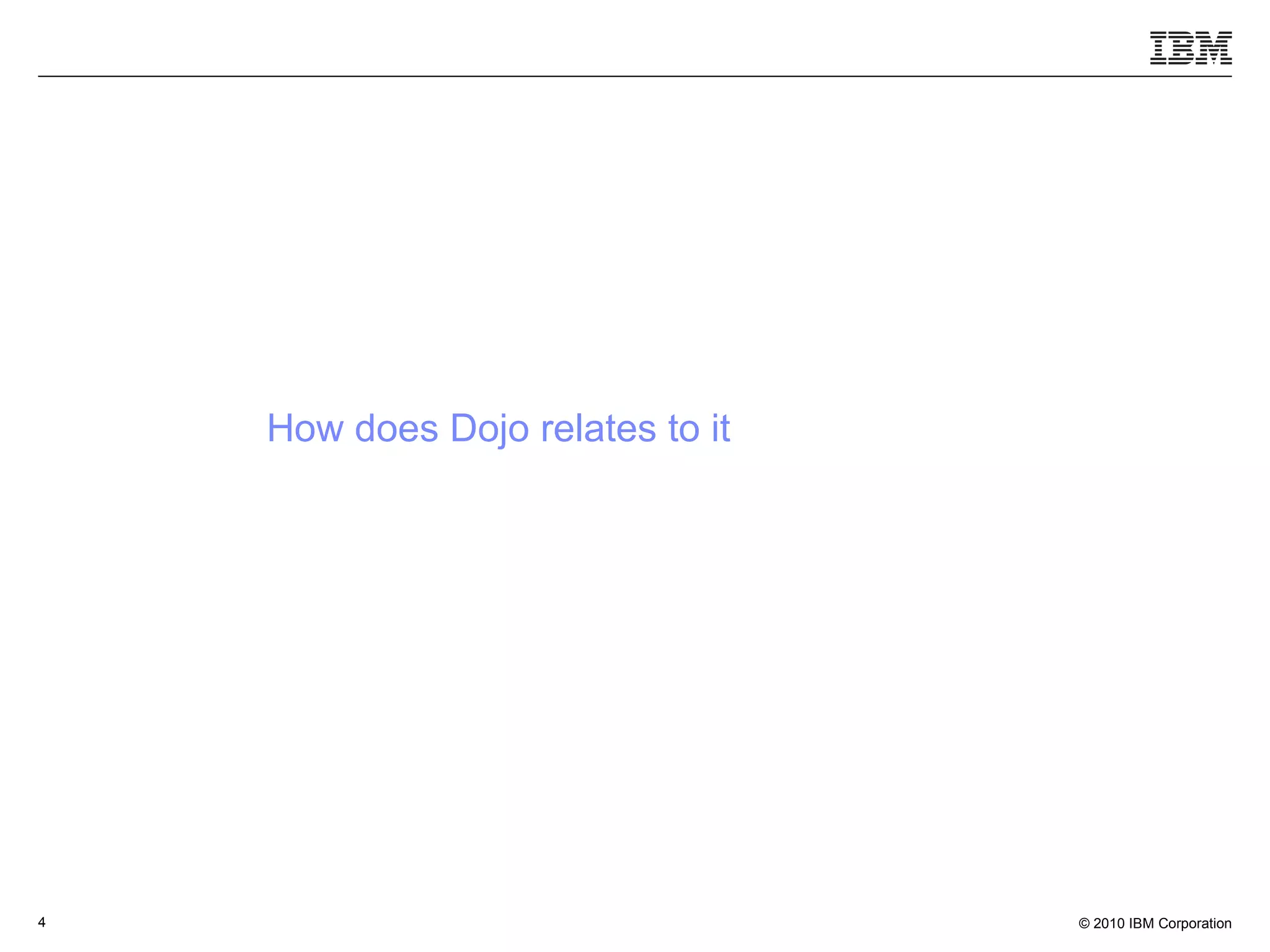 How does Dojo relates to it 