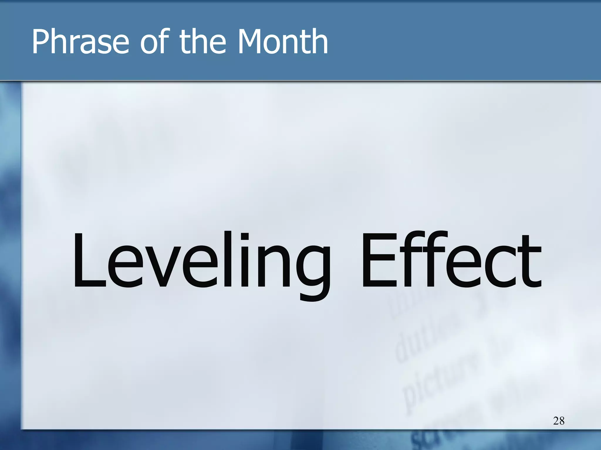 Phrase of the Month Leveling Effect 