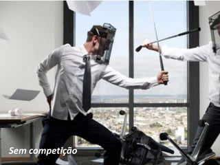 Sem competição
 