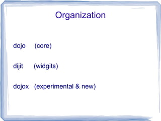 dojox Won't go into detail 