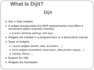 What Is Dijit?
 