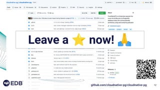 12
github.com/cloudnative-pg/cloudnative-pg
Leave a ⭐ now! 🙏
 