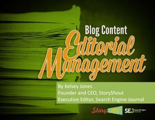 By Kelsey Jones
Founder and CEO, StoryShout
Executive Editor, Search Engine Journal
 