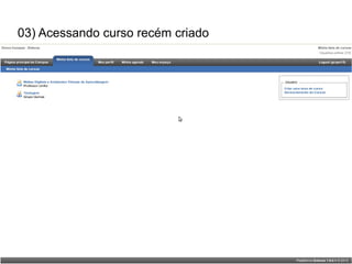 03) Acessando curso recém criado
 