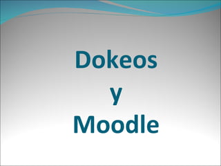 Dokeos y Moodle 