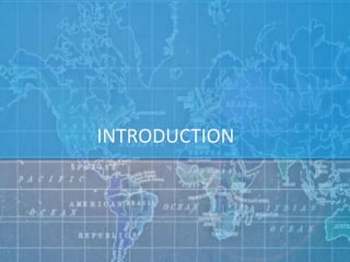 INTRODUCTION
 