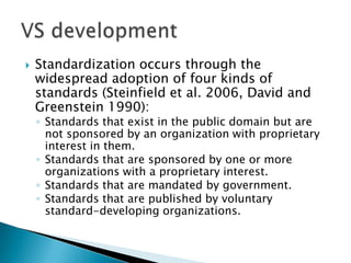 Three core types of open innovation processes
  (Gassmann and Enkel 2004):
 Outside-in process.
 Inside-out process.
 Coupled process.


*: Most research on open innovation has
  focused on the firm.
 