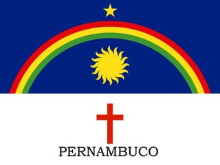 PERNAMBUCO
 