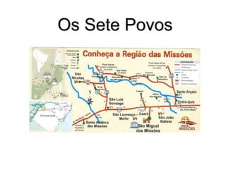 Os Sete Povos
 