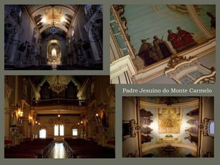 Padre Jesuíno do Monte Carmelo
 