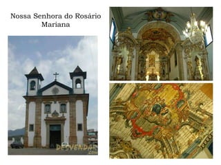 Nossa Senhora do Rosário
Mariana
 