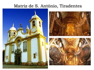 Matriz de S. Antônio, Tiradentes
 