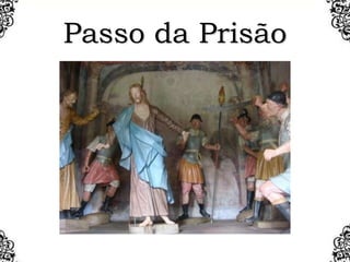 Passo da Prisão
 