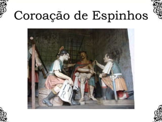 Coroação de Espinhos
 