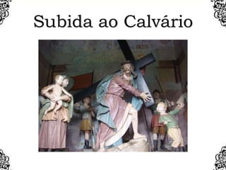 Subida ao Calvário
 