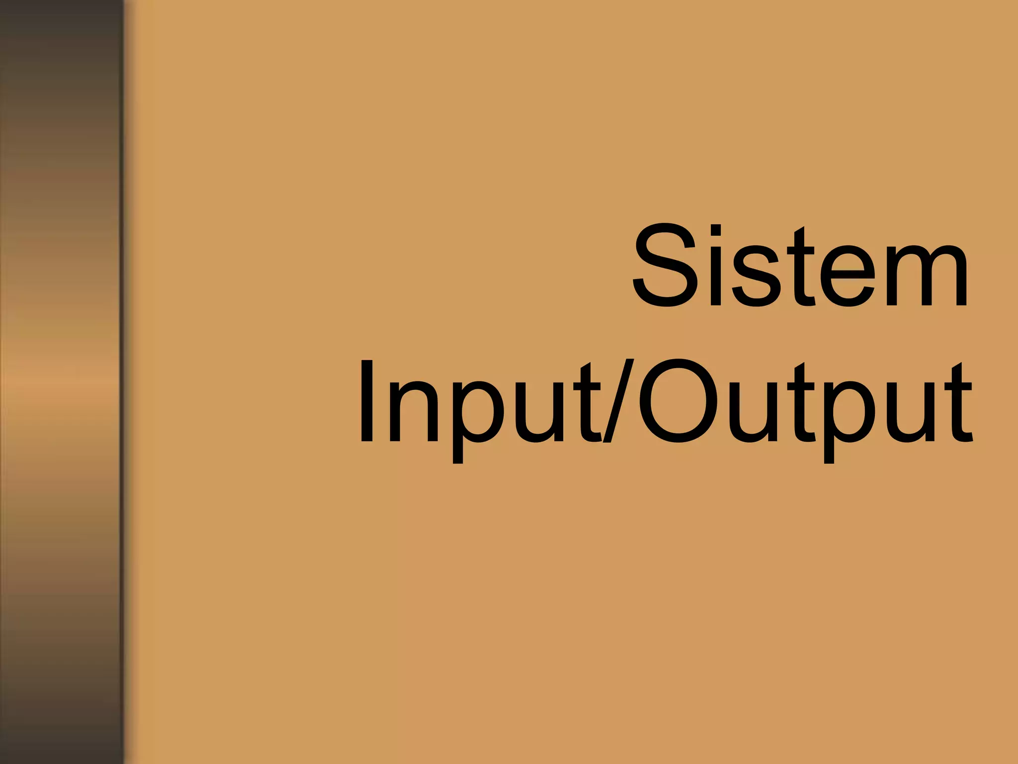 dokumen.tech_sistem-input-output-5584985b42fd6.ppt