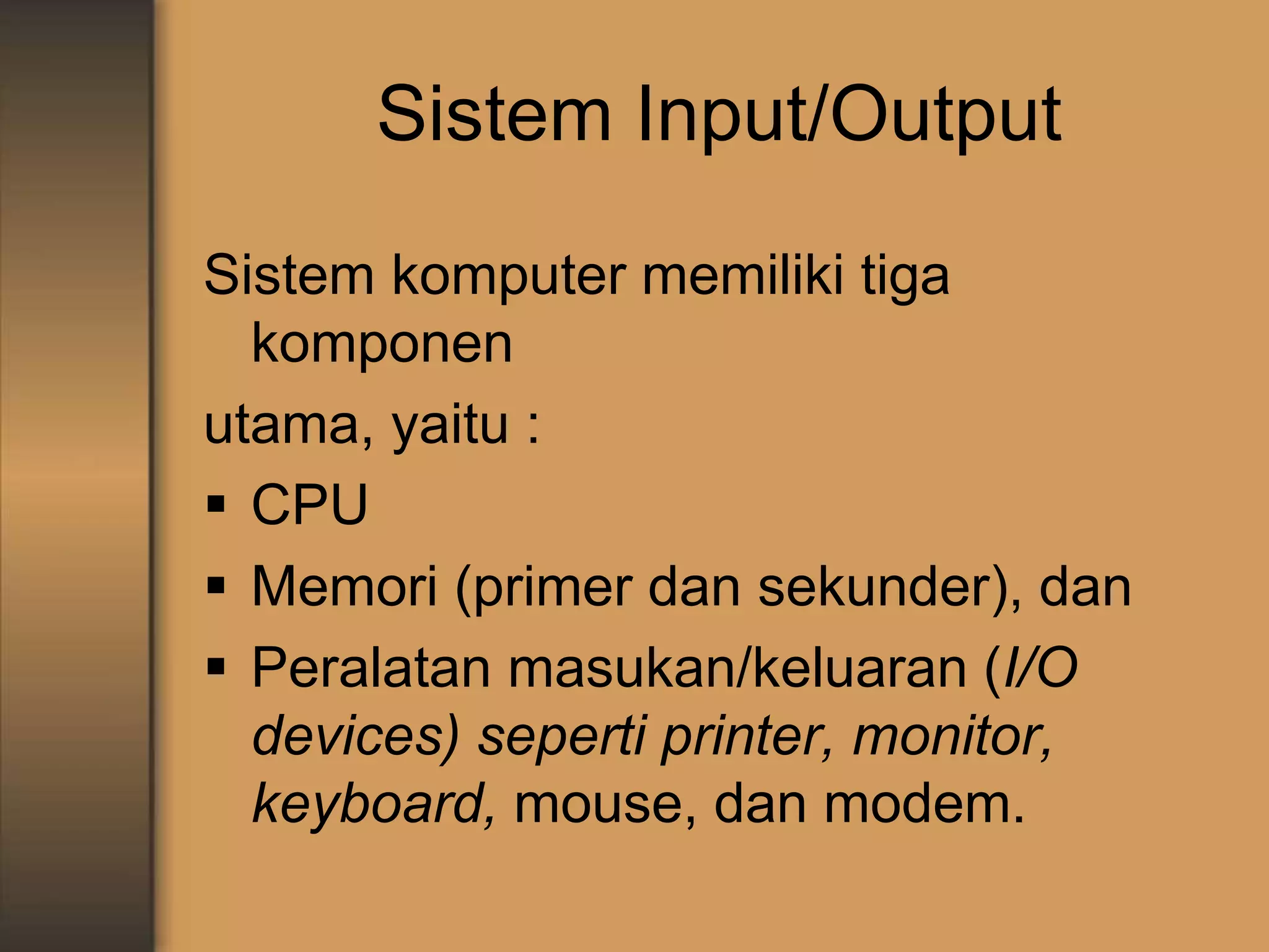 dokumen.tech_sistem-input-output-5584985b42fd6.ppt