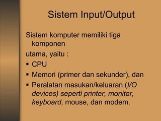 dokumen.tech_sistem-input-output-5584985b42fd6.ppt