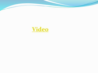 Video
 