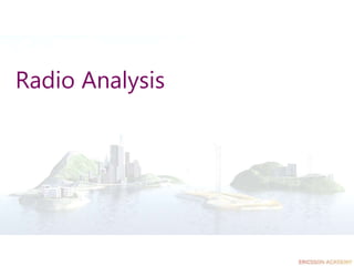 Radio Analysis
 