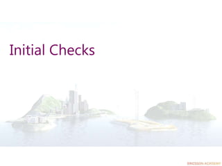 Initial Checks
 