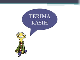 TERIMA
KASIH
 